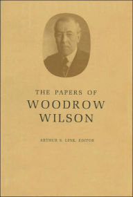 Title: The Papers of Woodrow Wilson, Volume 10: 1896-1898, Author: Woodrow Wilson