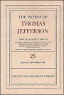 The Papers of Thomas Jefferson, Volume 25: 1 January-10 May 1793