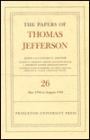 The Papers of Thomas Jefferson, Volume 26: 11 May-31 August 1793