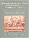 Title: The Robert Lehman Collection at the Metropolitan Museum of Art, Volume VII: Fifteenth- to Eighteenth-Century European Drawings: Central Europe, The Netherlands, France, England, Author: Egbert Haverkamp-Begemann