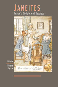 Title: Janeites: Austen's Disciples and Devotees, Author: Deidre Lynch