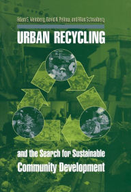 Title: Urban Recycling and the Search for Sustainable Community Development, Author: Adam S. Weinberg