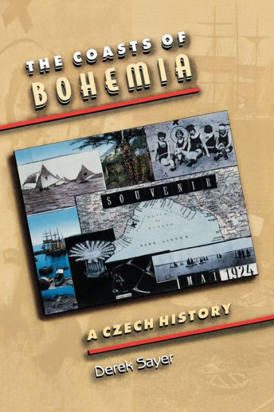 The Coasts of Bohemia: A Czech History / Edition 1