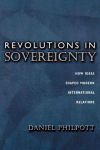 Alternative view 2 of Revolutions in Sovereignty: How Ideas Shaped Modern International Relations