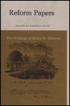 The Writings of Henry David Thoreau: Reform Papers.