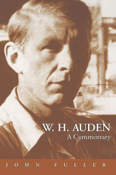 W. H. Auden: A Commentary