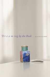Title: Dreaming by the Book, Author: Elaine Scarry