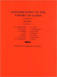 Title: Contributions to the Theory of Games (AM-24), Volume I, Author: Harold W. Kuhn