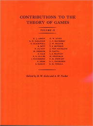 Title: Contributions to the Theory of Games, Volume II, Author: Harold W. Kuhn