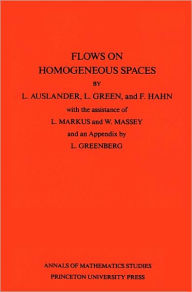 Title: Flows on Homogeneous Spaces. (AM-53), Volume 53, Author: Louis Auslander