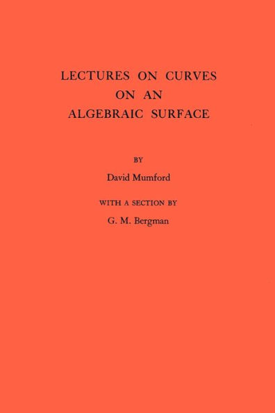 Lectures on Curves on an Algebraic Surface