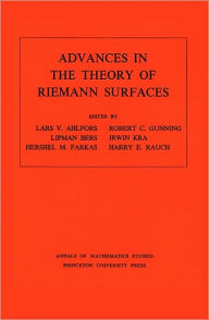 Title: Advances in the Theory of Riemann Surfaces. (AM-66), Volume 66, Author: Lars Valerian Ahlfors