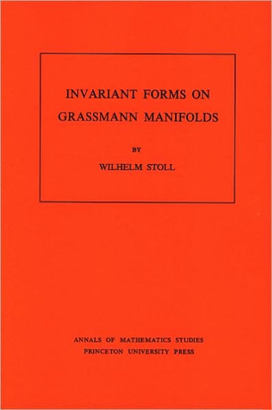 Invariant Forms on Grassmann Manifolds