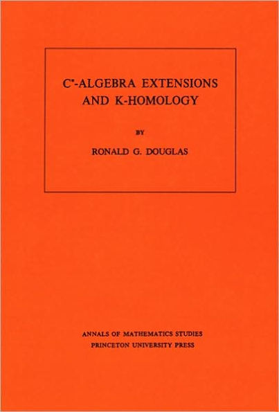 C*-Algebra Extensions and K-Homology. (AM-95), Volume 95