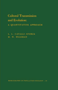 Title: Cultural Transmission and Evolution: A Quantitative Approach. (MPB-16), Author: L L Cavalli-sforza