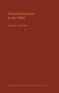 Title: Natural Selection in the Wild, Author: John A. Endler