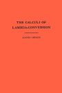 The Calculi of Lambda-Conversion (AM-6), Volume 6