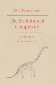 Title: The Evolution of Complexity by Means of Natural Selection, Author: John Tyler Bonner
