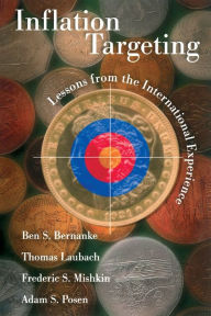 Title: Inflation Targeting: Lessons from the International Experience, Author: Ben S. Bernanke