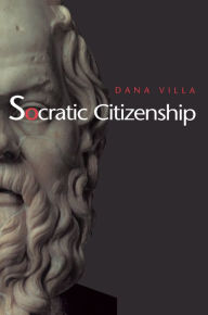 Title: Socratic Citizenship, Author: Dana Villa