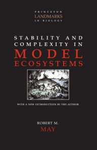 Title: Stability and Complexity in Model Ecosystems, Author: Robert M May