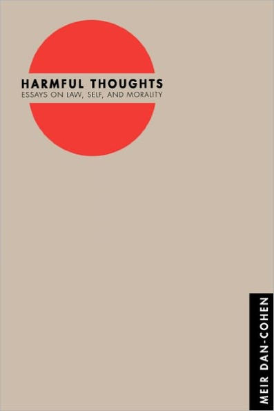 Harmful Thoughts: Essays on Law, Self, and Morality / Edition 1