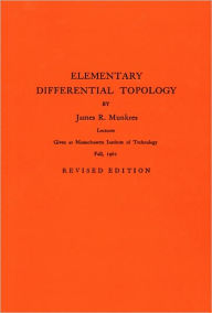 Title: Elementary Differential Topology, Author: James R. Munkres