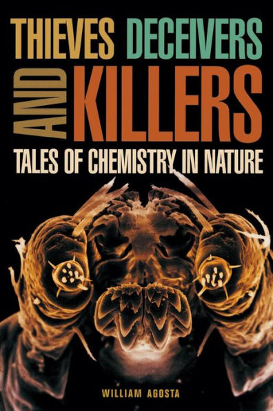 Thieves, Deceivers, and Killers: Tales of Chemistry Nature