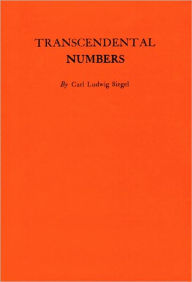 Title: Transcendental Numbers, Author: Carl Ludwig Siegel