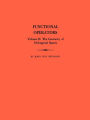 Functional Operators, Volume 2: The Geometry of Orthogonal Spaces