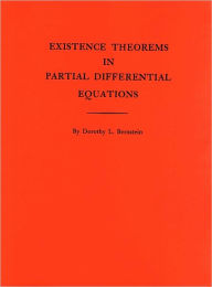 Title: Existence Theorems in Partial Differential Equations, Author: Dorothy L. Bernstein