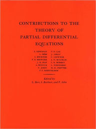 Title: Contributions to the Theory of Partial Differential Equations. (AM-33), Volume 33, Author: Lipman Bers
