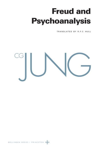 Collected Works of C. G. Jung, Volume 4: Freud and Psychoanalysis