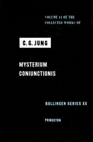 Title: Collected Works of C. G. Jung, Volume 14: Mysterium Coniunctionis / Edition 2, Author: C. G. Jung
