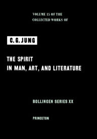 Title: Collected Works of C. G. Jung, Volume 15: Spirit in Man, Art, And Literature, Author: C. G. Jung
