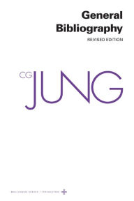 Title: Collected Works of C. G. Jung, Volume 19: General Bibliography - Revised Edition / Edition 1, Author: C. G. Jung