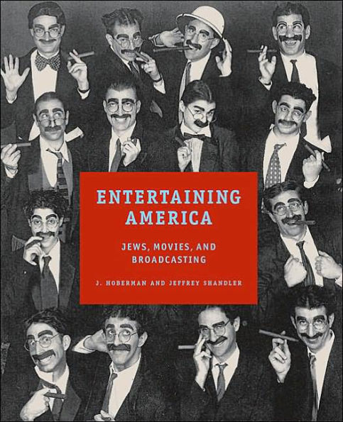 Entertaining America: Jews, Movies, and Broadcasting / Edition 1