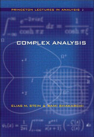 Title: Complex Analysis / Edition 1, Author: Elias M. Stein