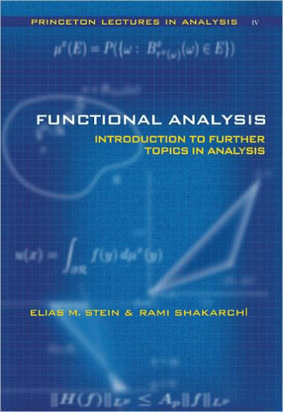 Functional Analysis: Introduction to Further Topics in Analysis