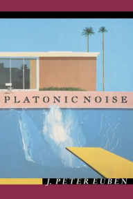 Title: Platonic Noise / Edition 1, Author: J. Peter Euben
