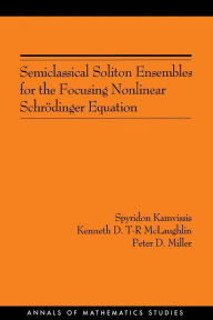 Title: Semiclassical Soliton Ensembles for the Focusing Nonlinear Schrödinger Equation, Author: Spyridon Kamvissis