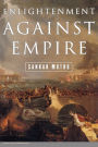 Enlightenment against Empire / Edition 1