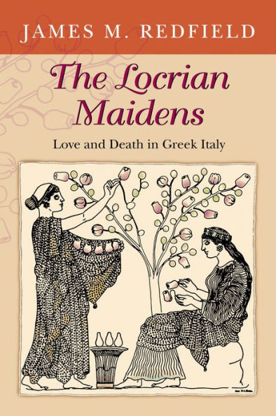 The Locrian Maidens: Love and Death Greek Italy