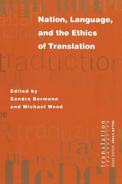 Nation, Language, and the Ethics of Translation / Edition 1 by Sandra ...