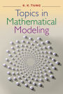 Topics in Mathematical Modeling / Edition 1