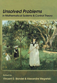 Title: Unsolved Problems in Mathematical Systems and Control Theory, Author: Vincent D. Blondel