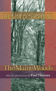 Title: The Maine Woods / Edition 1, Author: Henry David Thoreau