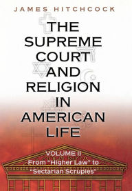 Title: The Supreme Court and Religion in American Life, Vol. 2: From 