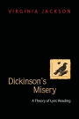 Dickinson's Misery: A Theory of Lyric Reading