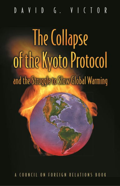 the Collapse of Kyoto Protocol and Struggle to Slow Global Warming